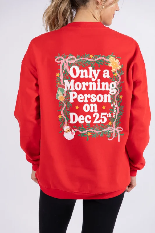 Only A Morning Person On December 25th Red Oversized Graphic Sweatshirt